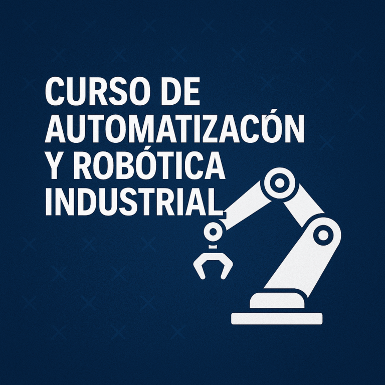 Curso de Automatización y Robótica Industrial — Industria 4.0 España
